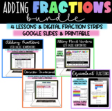 Adding Fractions Lesson Bundle - Google Slides & Printable