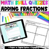 Adding Fractions Quizzes - Math Centers - Homework - Asses
