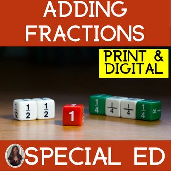 Preview of Special Education Fractions Adding Fractions with Like and Unlike Denominators