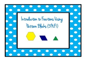 Preview of Adding Fractions Using Pattern Blocks (5NF1)