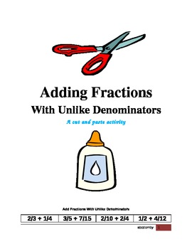 Preview of Adding Fractions With Unlike Denominators - Cut and Paste