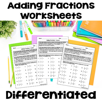 Preview of Adding Fractions Worksheets - Differentiated