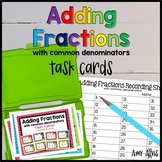 Fraction Task Cards Adding Fractions with Common Denominators