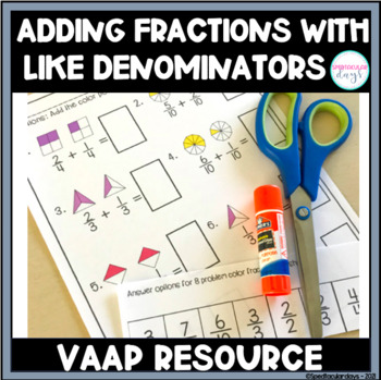 Preview of Adding Fractions with Like Denominators - A VAAP RESOURCE