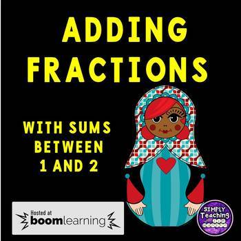 Preview of Math Module 3 Lesson 4 Adding Fractions-Sums Between 1 and 2 Boom Cards