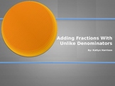 Adding Fractions with Unlike Denominators - PowerPoint Tas
