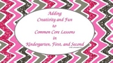 Ideas for Adding Fun and Creativity to K-2 Lessons