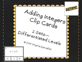 Adding Integers Clip Cards--2 Differentiated Sets
