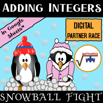 Preview of Adding Integers SELF-CHECKING DIGITAL SNOWBALL FIGHT PARTNER ACTIVITY