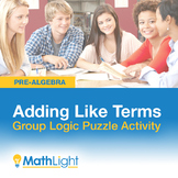 Adding Like Terms Group Activity - Logic Puzzle | Good for