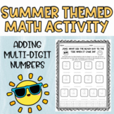 Adding Multi Digit Numbers Practice Summer Themed Math Activity