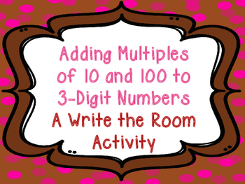 Preview of Adding Multiples of 10 and 100 to 3-Digit Numbers Write the Room
