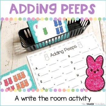 Preview of Adding Peeps Write the Room | A Spring or Easter Math Center