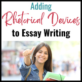 Adding Rhetorical Devices to Essay Writing for Persuasive Power