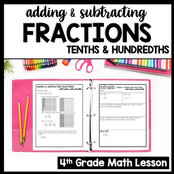 Preview of Adding Fractions Denominators of 10 & 100, Adding Tenths & Hundredths Fractions