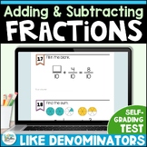 Adding & Subtracting Fractions Like Denominators Assessmen