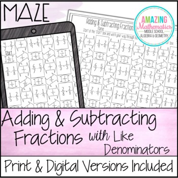 Preview of Adding and Subtracting Fractions with Like Denominators Worksheet -Maze Activity