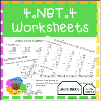 Preview of Adding & Subtracting Multi-Digit Whole Numbers - 4.NBT.4 Worksheets