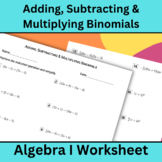 Adding, Subtracting & Multiplying Binomials Worksheet