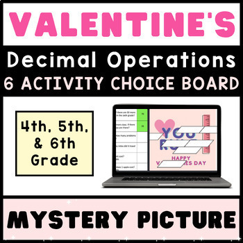 Preview of 4th 5th 6th Decimal Operations ❤️ VALENTINES Math Mystery Digital CHOICE BOARD