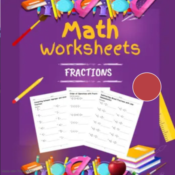 Adding, Subtracting, Multiplying and Dividing Fractions by Samir Latrous