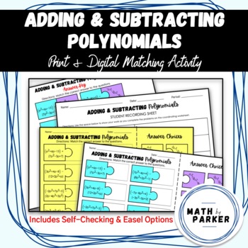 Preview of Adding & Subtracting Polynomials Activity (Print & Digital Versions)