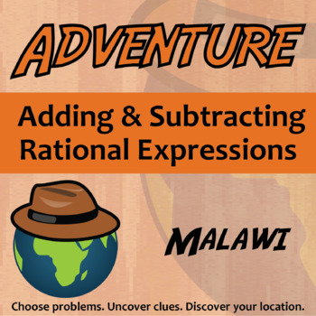 Preview of Adding & Subtracting Rational Expressions Activity - Malawi Adventure Worksheet