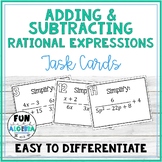 Adding & Subtracting Rational Expressions Task Cards