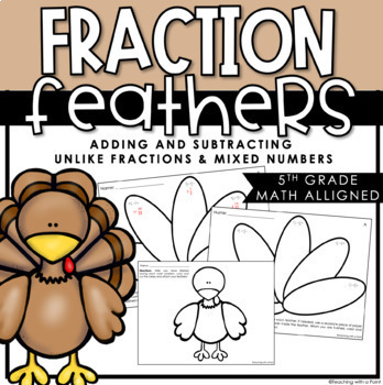 Preview of Adding/Subtracting Unlike Fractions & Mixed Numbers | Thanksgiving Math Craft