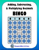 Adding, Subtracting, and Multiplying Decimals BINGO