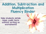 Adding/Subtracting and Multiplying Fluency Packet