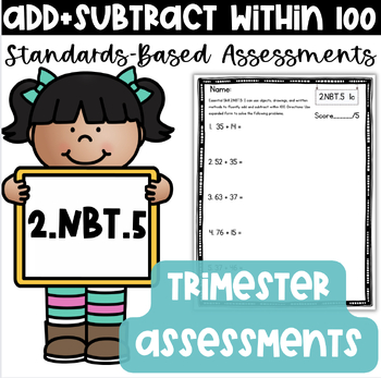 Preview of Addition and Subtraction within 100 Trimester Assessments + Learning Targets
