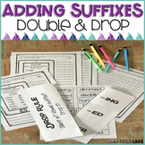 Adding Suffixes with the Double & Drop Rule 