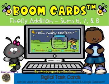 Preview of Adding - Sums of 6, 7 & 8 - Fireflies - Boom Cards for Distance Learning