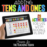 Adding Tens and Ones Activities for Google and Distance Learning