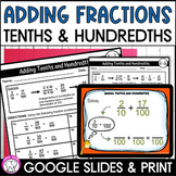 Adding Tenths and Hundredths Fractions Google Slides and W
