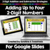 Adding Three and Four 2 Digit Numbers | 2.NBT.6 | Google Slides
