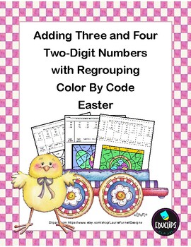 Preview of Adding Three and Four Two-Digit Numbers - Regrouping - Color by Code - Easter
