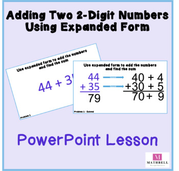 Preview of Adding Two 2-Digit Numbers Using Expanded Form PowerPoint Lesson