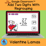 Adding Two Digit Numbers With Regrouping Valentine Lamas G