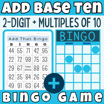 Preview of Adding With Base Ten (Two-Digit Numbers) Place Value Interactive Math BINGO GAME