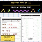 Adding With Two: Beginner Addition Skills Series