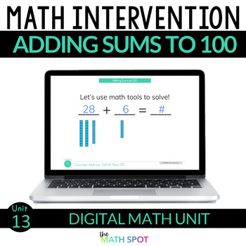 Preview of Adding Within 100 | Digital 1st Grade Math Intervention Unit