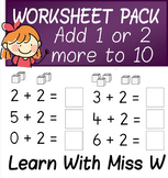 Addition Within 10 Worksheet Pack - add 1 or 2 more