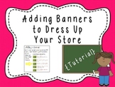 Adding a Banner to Dress Up Your Store {Tutorial}