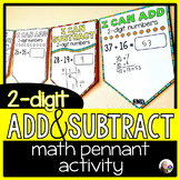 Adding and Subtracting 2-Digit Numbers Math Pennant Activity