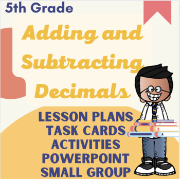 Preview of Adding and Subtracting Decimals Lesson Plan
