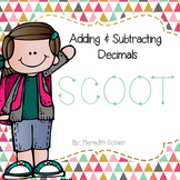 Adding and Subtracting Decimals Scoot