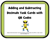 Adding and Subtracting Decimals Task Cards with QR Codes