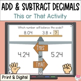 Adding and Subtracting Decimals This or That Practice and 
